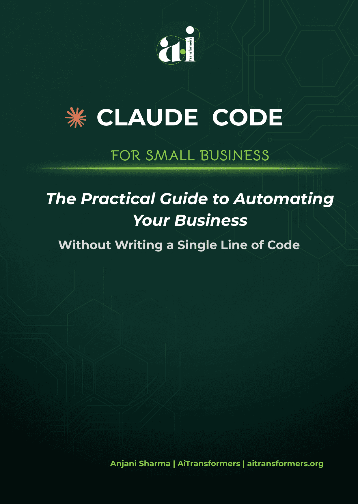 Claude Code for Small Business — the practical guide to automating your business without writing a single line of code.